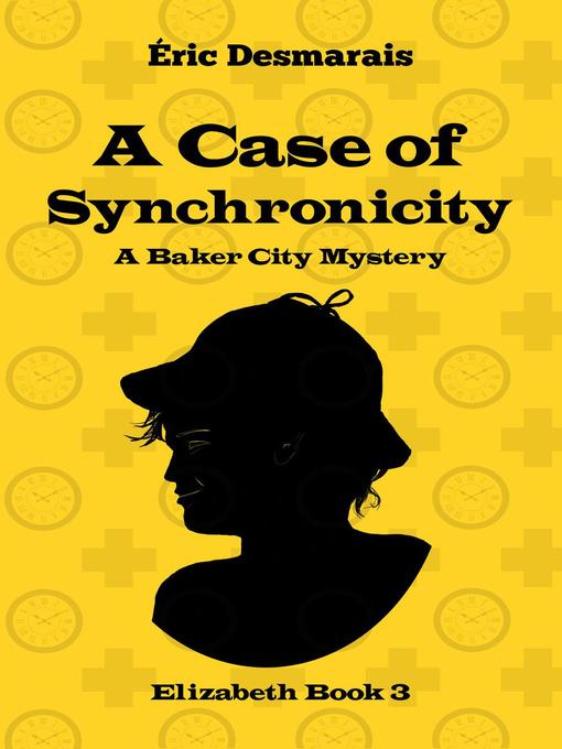 Title details for A Case of Synchronicity by Éric Desmarais - Available
